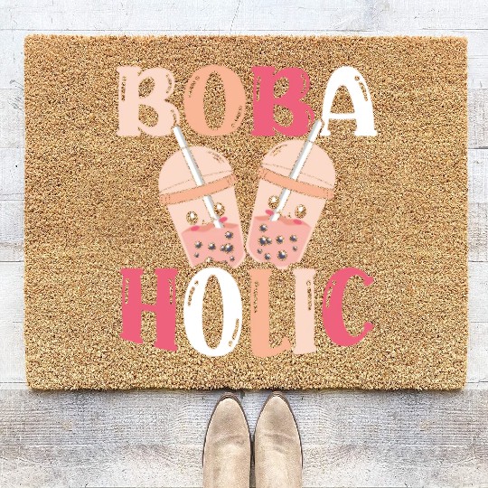 Bobaholic Bubble Tea Lover Boba Tea Drinker Korean Coir Doormats
