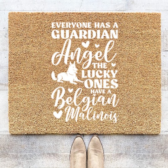Belgian Malinois Everyone Has A Guardian Angel Coir Doormats