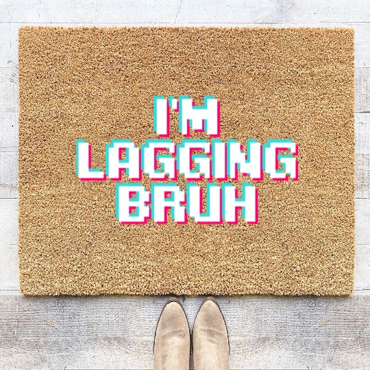 Video Game Lover Videogaming Gamer I m Lagging Coir Doormats