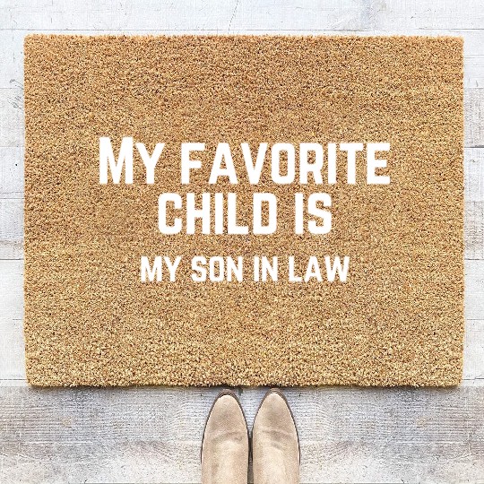 My Favorite Child Is My Son In Law Coir Doormats
