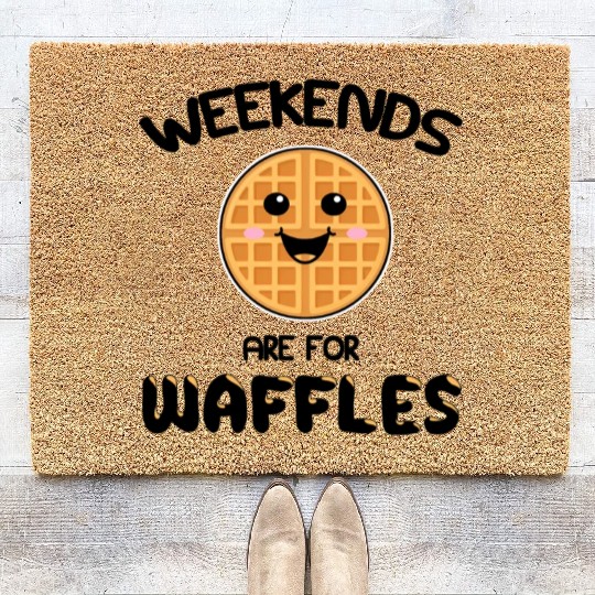 Weekends Are For Waffles Brunch Saturday Sunday Coir Doormats