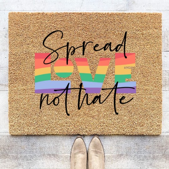 spread love not hate; gay pride; gay; pride month; Coir Doormats