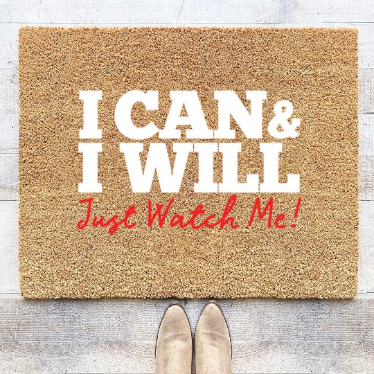 Positive Affirmation I Can I Will Just Watch Me Coir Doormats