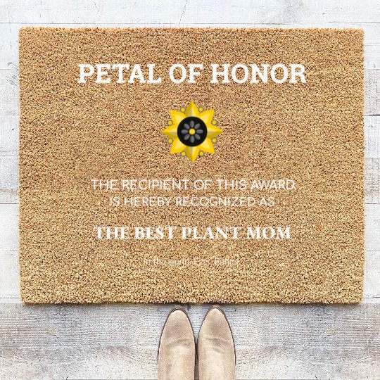 Plant Mom Petal Of Honor Funny Plant Lover Coir Doormats