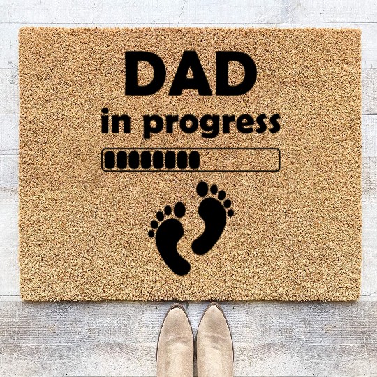 Dad In Progress - Fathers Day Daddy to be First Fa Coir Doormats