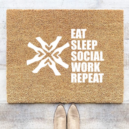 DESIGNSocial Worker Eat Sleep Social Work Repeat w Coir Doormats