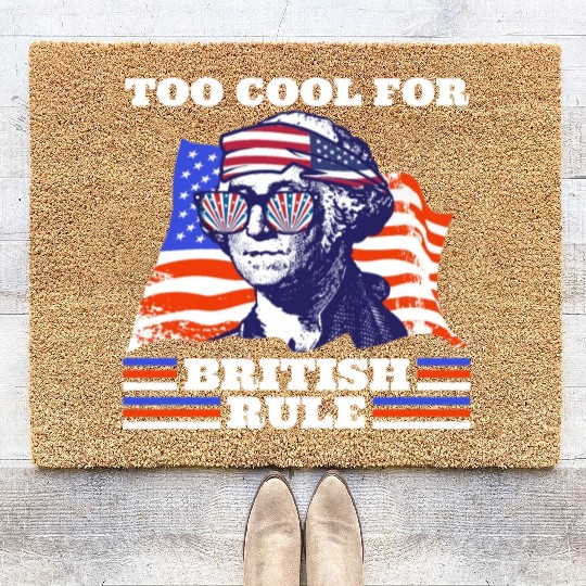 George Washington Too cool for British rule USA Coir Doormats