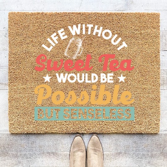 Southern Country Ice Tea Tea Lover Sweet Tea Coir Doormats