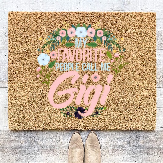 My Favorite People Call Me Gigi Mom Grandma Coir Doormats