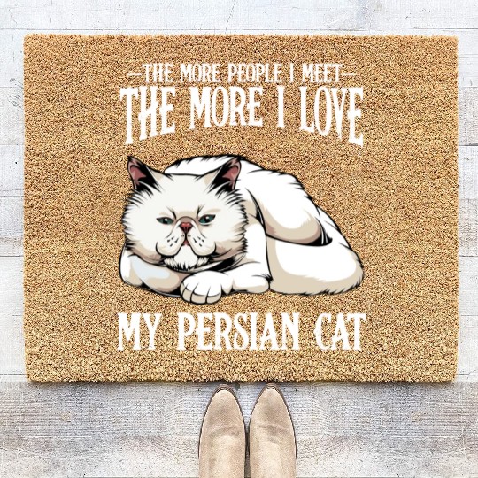 Persian Cat The More People I Meet Cat Lover Coir Doormats