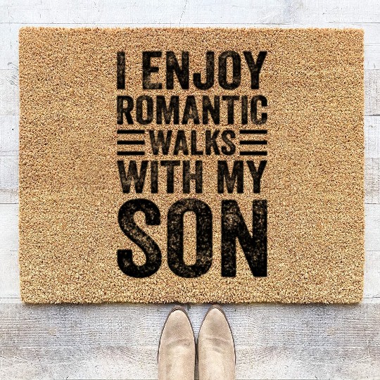 I Enjoy Romantic Walks With My Son - Dad And Son F Coir Doormats