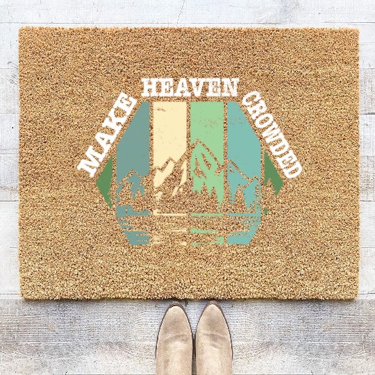 Religious Christian Make Heaven Crowded Jesus Coir Doormats