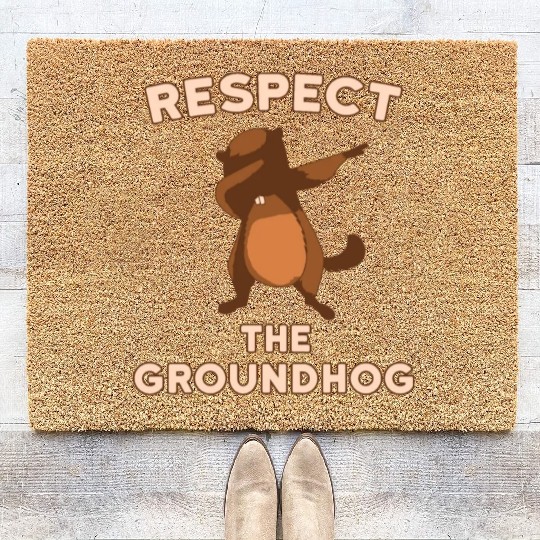 Dabbing Groundhog Day Respect the Groundhog Funny Coir Doormats