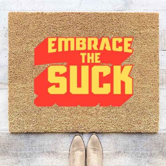 Embrace The Suck Acdefgh Coir Doormats