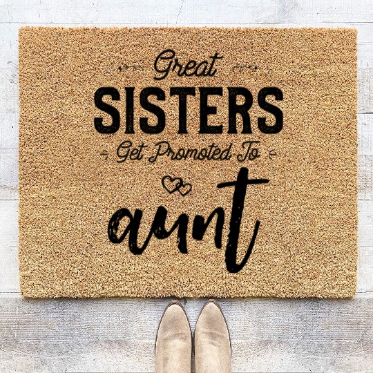Great Sisters Get Promoted To Aunt Newborn Baby Coir Doormats