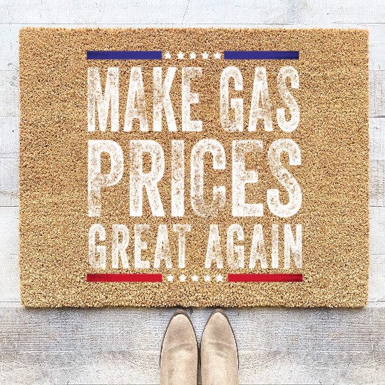 Make Gas Prices Great Again Anti Biden Republican Coir Doormats