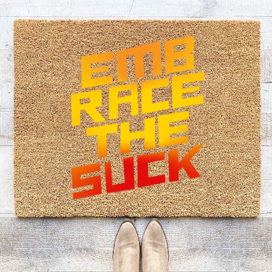 Embrace The Suck 4 Coir Doormats
