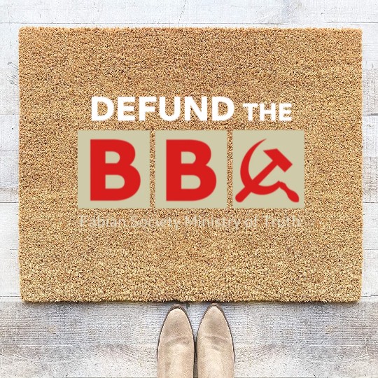 DEFUND BBC Fabian Society Ministry of Truth Coir Doormats