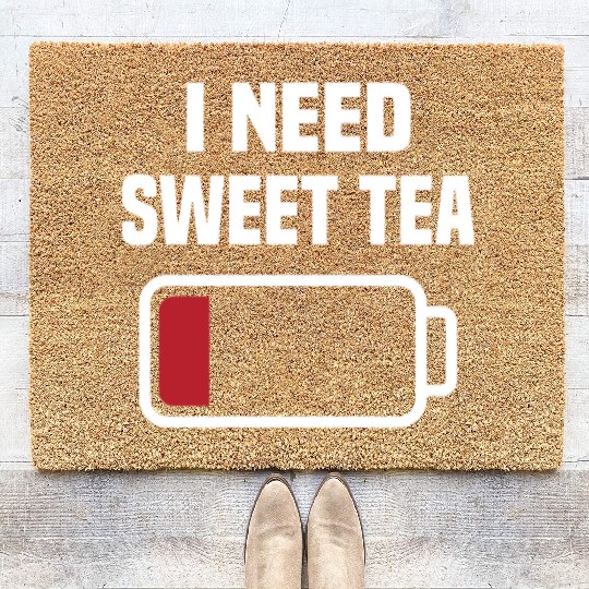 I Need Sweet Tea Coir Doormats