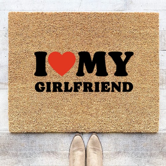 I Love My Girlfriend Coir Doormats