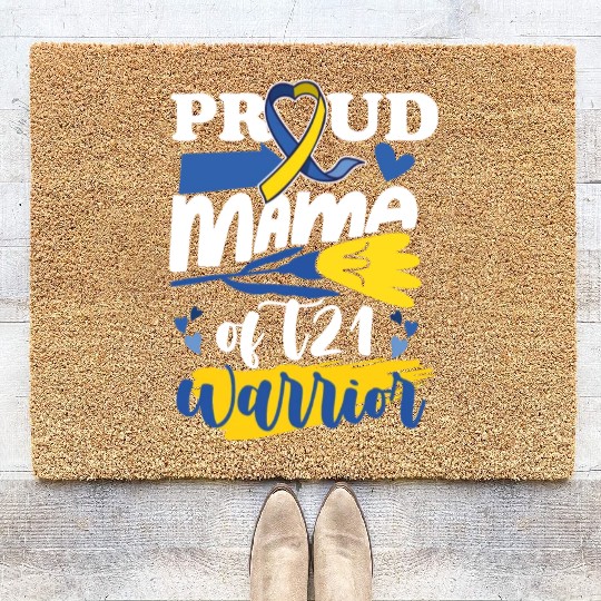 Proud Mom T21 World Down Syndrome Awareness Coir Doormats
