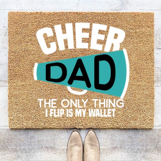 Cheer Dad The Only Thing I Flip Is My Wallet Coir Doormats