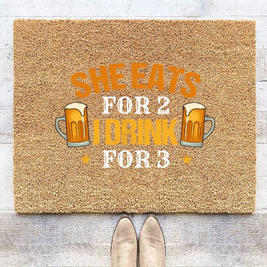 Pregnancy For Him She Eats For 2 I Drink For 3 Coir Doormats
