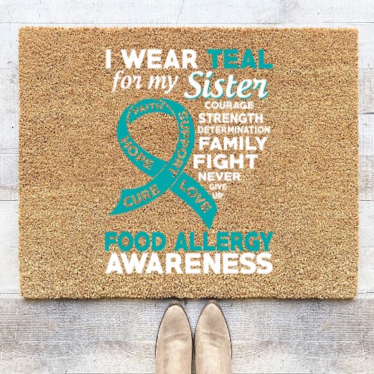 I Wear Teal For My Sister Food Allergy Awareness Coir Doormats