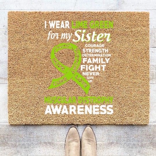I Wear Lime Green For My Sister Muscular Dystrophy Coir Doormats