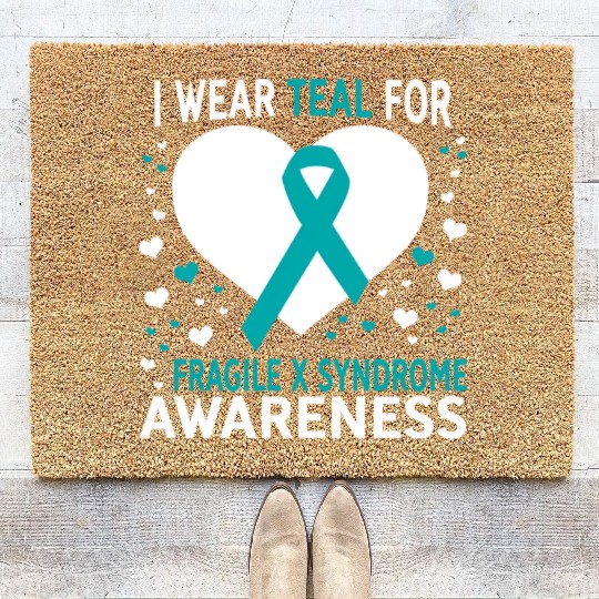 I Wear Teal For Support Fragile X Syndrome Coir Doormats