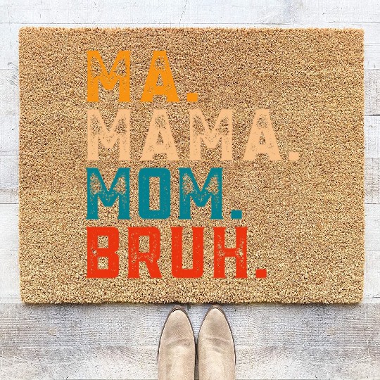 Mama Mommy Mom Bruh Coir Doormats Women Mama Tanks.