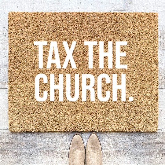 Tax The Church Anti Religion Funny Government Fare Coir Doormats