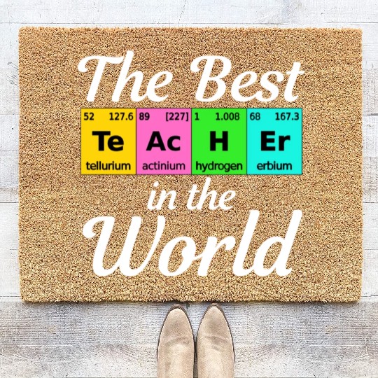 The Best Teacher Science Chemistry Biology Physics Coir Doormats