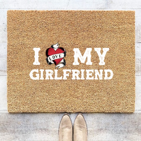 I Love My Girlfriend I Heart My Girlfriend Coir Doormats