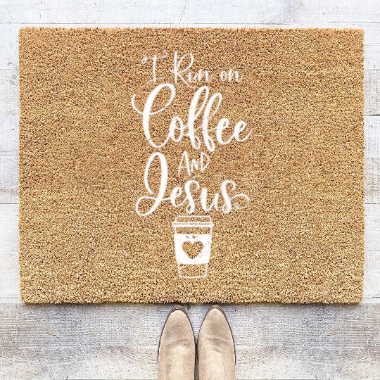 I Run On Coffee And Jesus Christian Coffee Coir Doormats