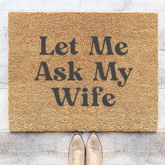 Let Me Ask My Wife, Funny Adam Coir Doormats
