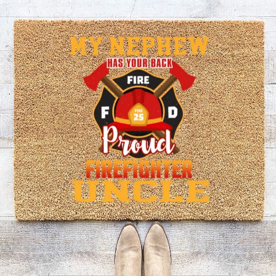 My Newphew Has Your Back Proud Firefighter Uncle Coir Doormats