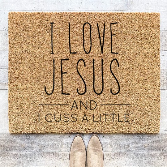 I Love Jesus And I Cuss A Little Christian Coir Doormats