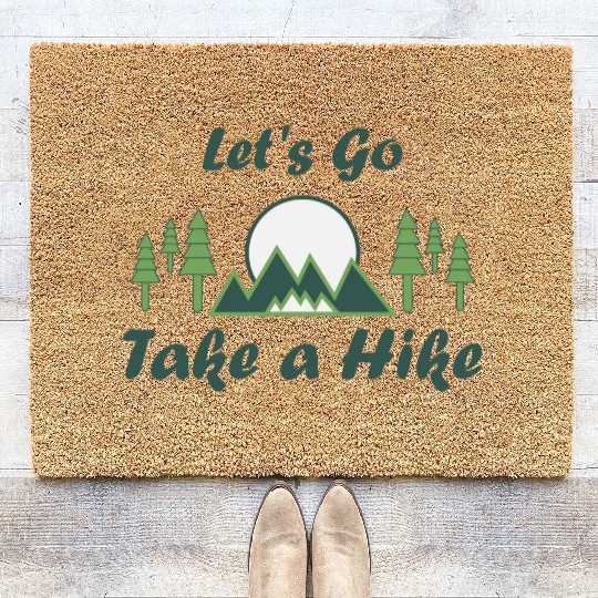 Take a Hike, Hiking Lover, Adventure, Nature. Coir Doormats