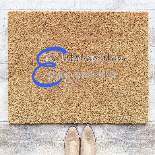 Like Epsilon Stay Positive Funny Math And Calculus Coir Doormats