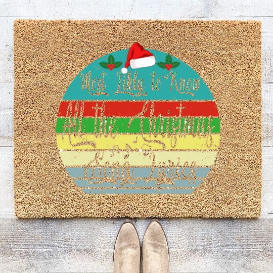 Most Likely To Christmas Know All Xmas Song Lyrics Coir Doormats
