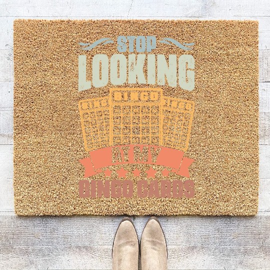 Retro Stop Looking At My Bingo Cards Bingo Queen Coir Doormats