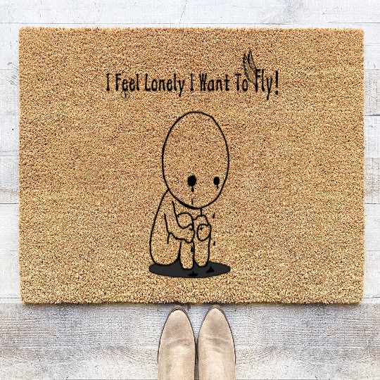 I Feel Lonely I Want To Fly Coir Doormats