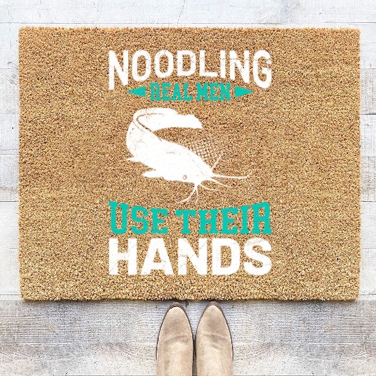Noodling Real Men use their Hands Noodler Coir Doormats