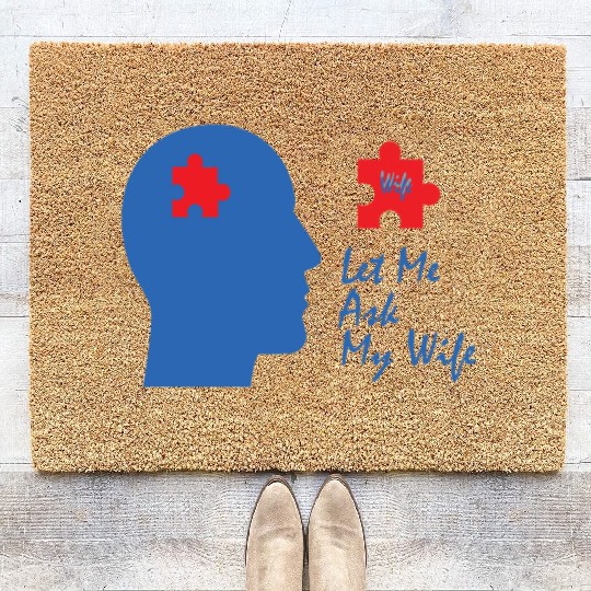Let Me Ask My Wife Coir Doormats