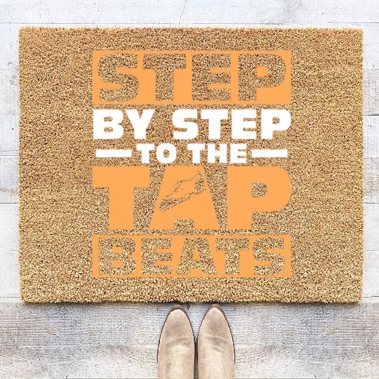 Step By Step To The Tap Beats Tap Dancer Tap Dance Coir Doormats