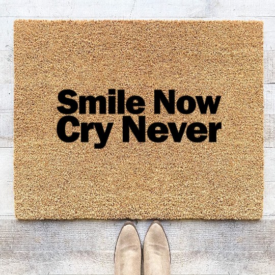 Smile Now Cry Never 1A Coir Doormats