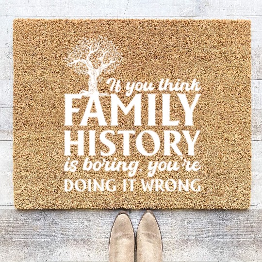 If You Think Family History Is Boring, Genealogy Coir Doormats