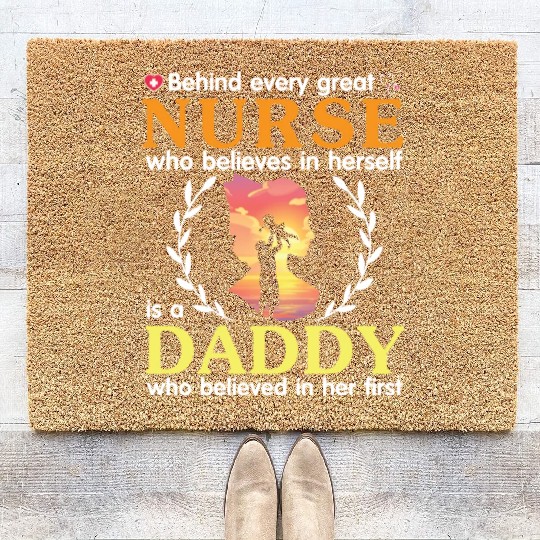 Behind Every Great Nurse Who Believes In Herself Coir Doormats