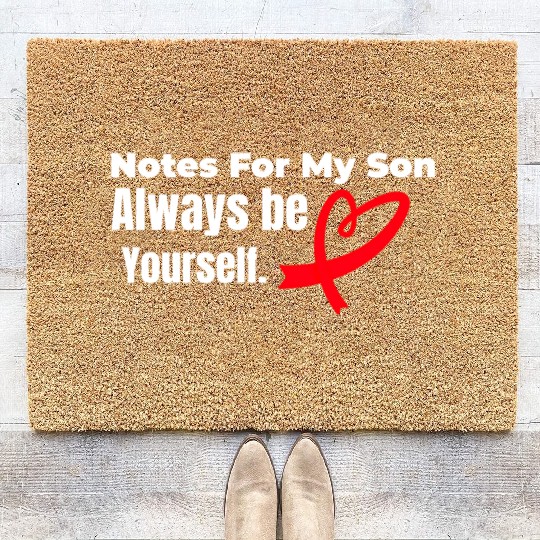 Notes for my son Always be yourself Coir Doormats